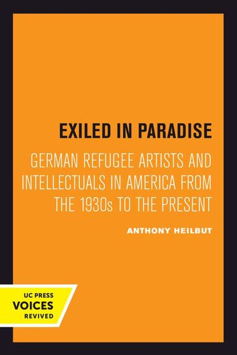 Anthony Heilbut: Heilbut, A: Exiled in Paradise, Buch