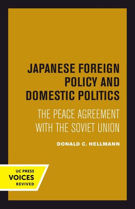 Donald C. Hellmann: Hellmann, D: Japanese Foreign Policy and Domestic Politics, Buch