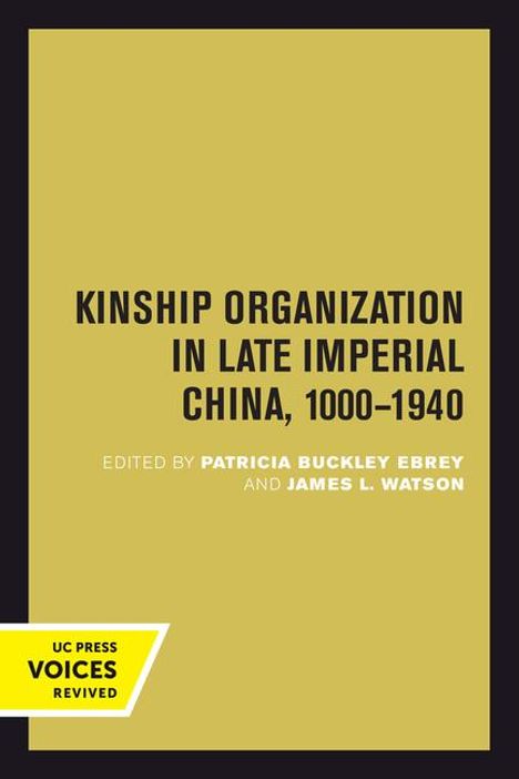 Kinship Organization in Late Imperial China, 1000-1940, Buch
