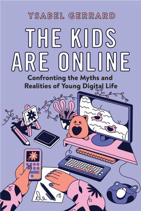 Ysabel Gerrard: The Kids Are Online, Buch