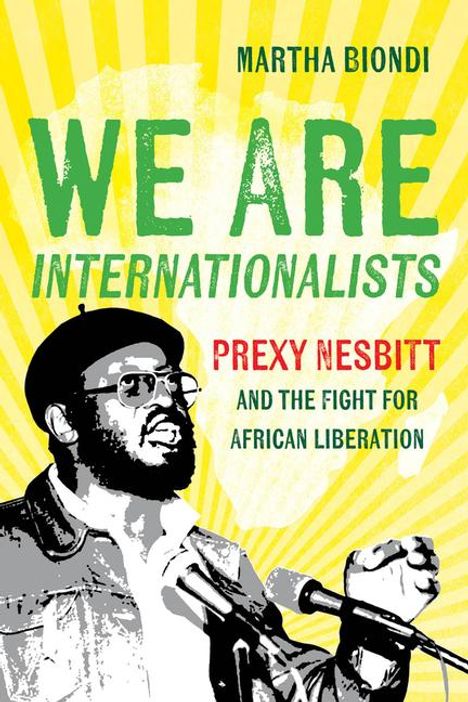 Martha Biondi: We Are Internationalists, Buch