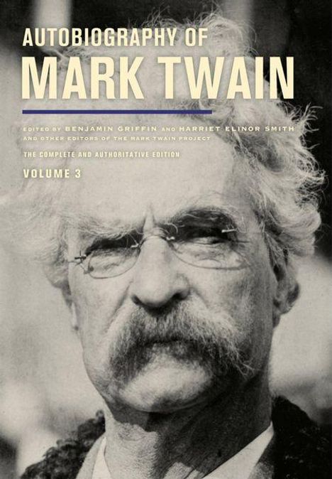 "Autobiography of Mark Twain, Volume 3" steht oben. Darunter ist ein Porträt eines älteren Mannes mit Brille und Schnurrbart.