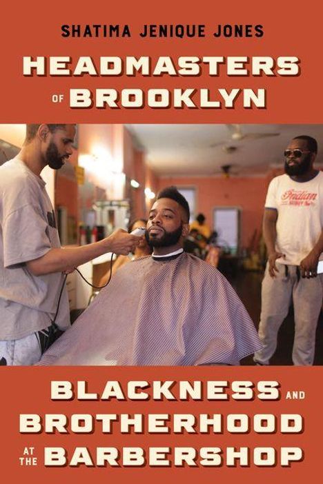"Headmasters of Brooklyn: Blackness and Brotherhood at the Barbershop" über einem Friseursalon-Szene.