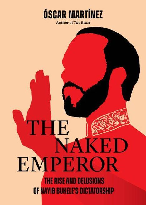 "The Naked Emperor", Buch über Nayib Bukele. Illustration: Roter Mann von der Seite, Hände gehoben, dekorativer Kragen.