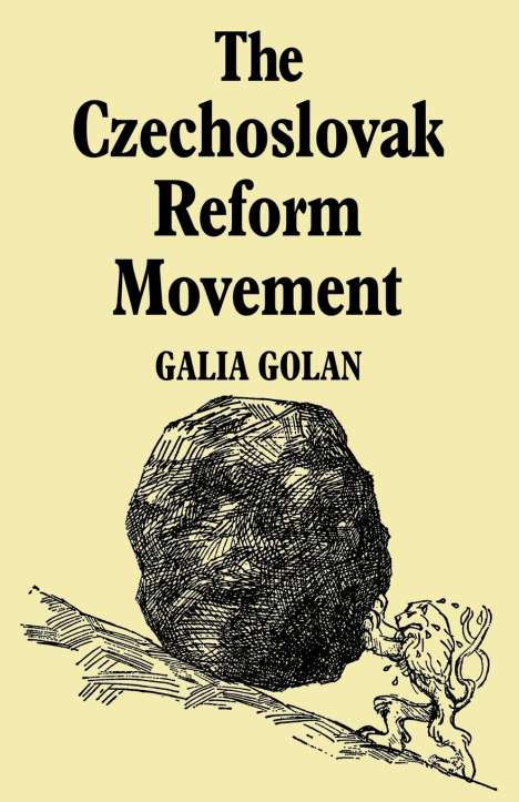 Galia Golan: The Czechoslovak Reform Movement, Buch