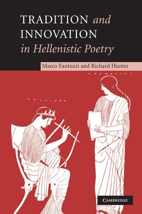 Marco Fantuzzi: Tradition and Innovation in Hellenistic Poetry, Buch