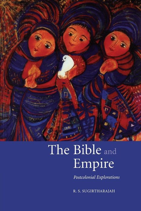 R S Sugirtharajah: The Bible and Empire, Buch