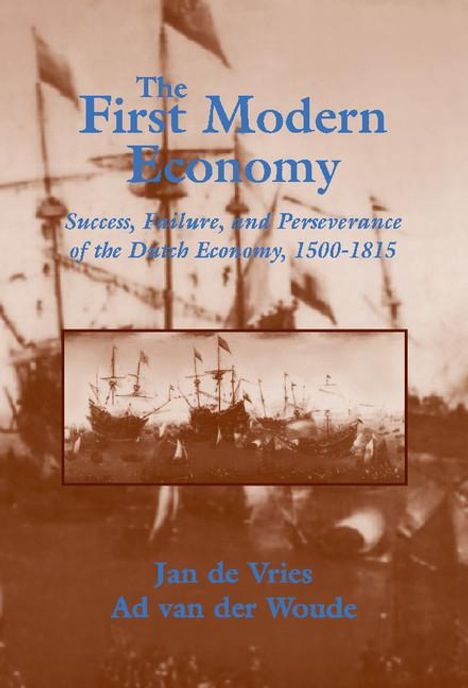 Jan De Vries: The First Modern Economy, Buch
