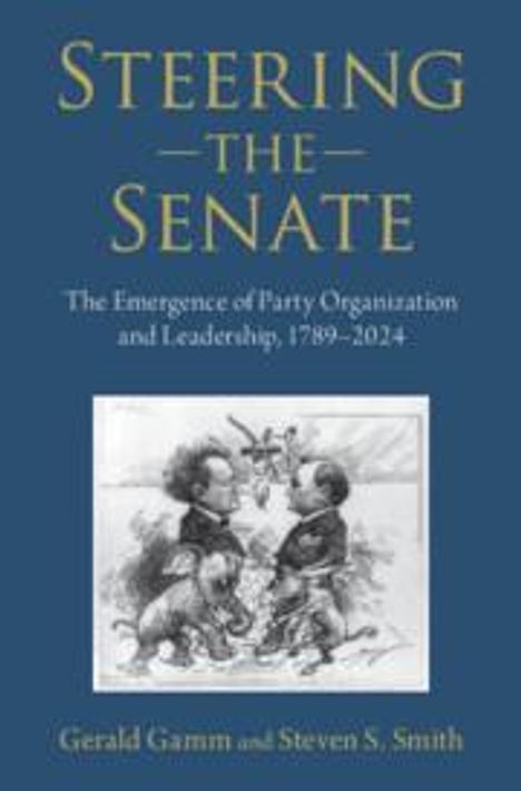 Gerald Gamm: Steering the Senate, Buch