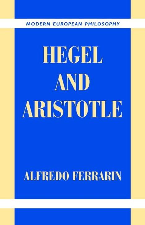 Alfredo Ferrarin: Hegel and Aristotle, Buch