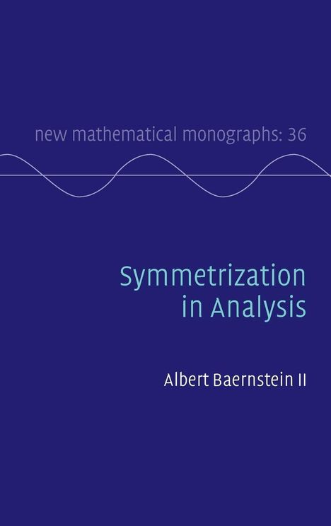 Albert Baernstein II: Symmetrization in Analysis, Buch