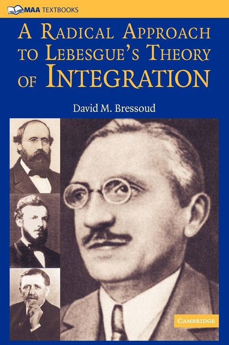 David M. Bressoud: A Radical Approach to Lebesgue's Theory of Integration, Buch