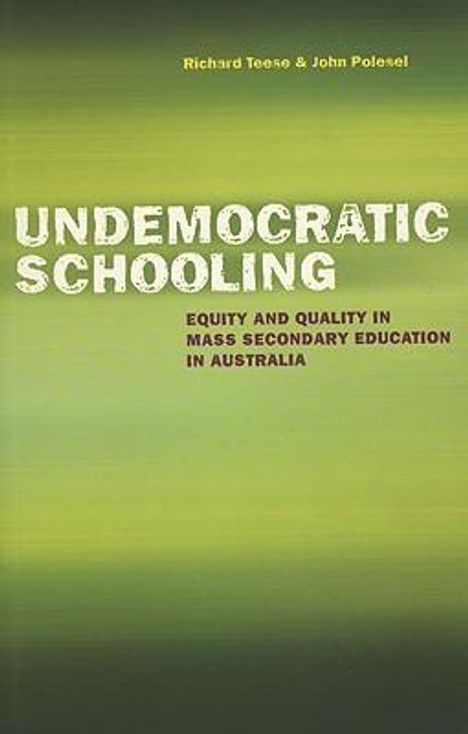 John Polesel: Undemocratic Schooling, Buch
