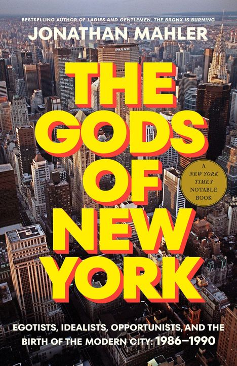 "The Gods of New York", Jonathan Mahler, über New York City 1986-1990, mit gelbem Text vor Stadtpanorama.