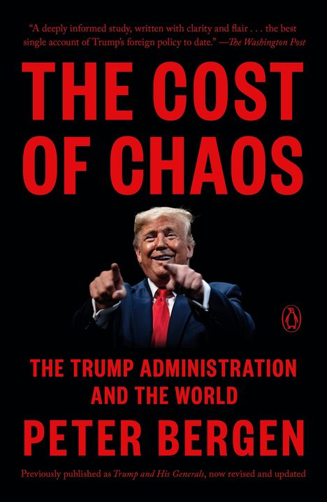 Peter L. Bergen: The Cost of Chaos: The Trump Administration and the World, Buch