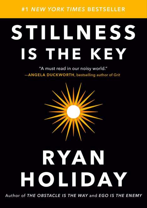 Ryan Holiday: Stillness Is the Key, Buch