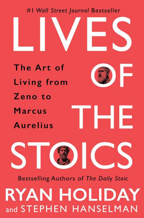Ryan Holiday: Lives of the Stoics, Buch