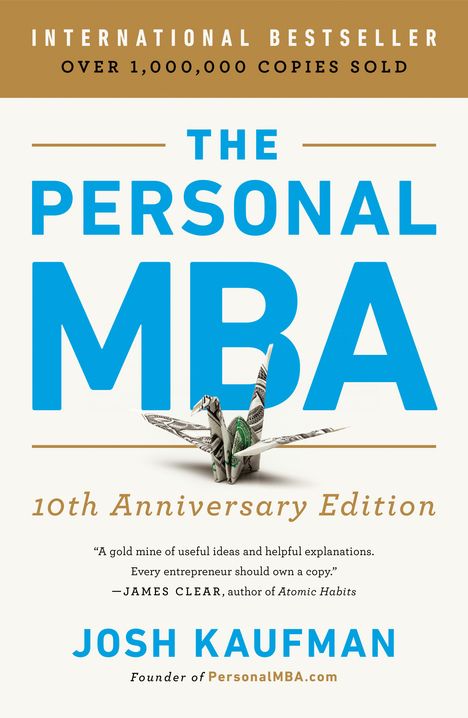 Josh Kaufman: The Personal MBA 10th Anniversary Edition, Buch
