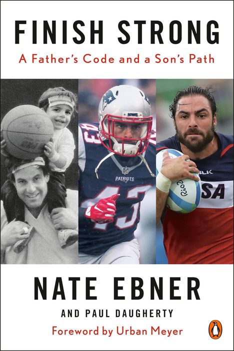 Nate Ebner: Finish Strong: A Father's Code and a Son's Path, Buch