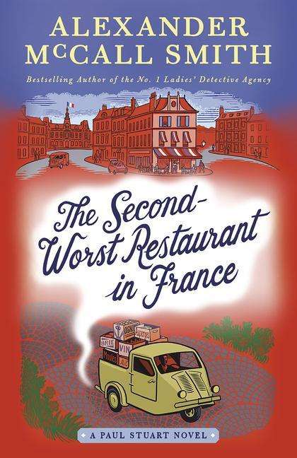 Alexander Mccall Smith: The Second-Worst Restaurant in France: A Paul Stuart Novel (2), Buch