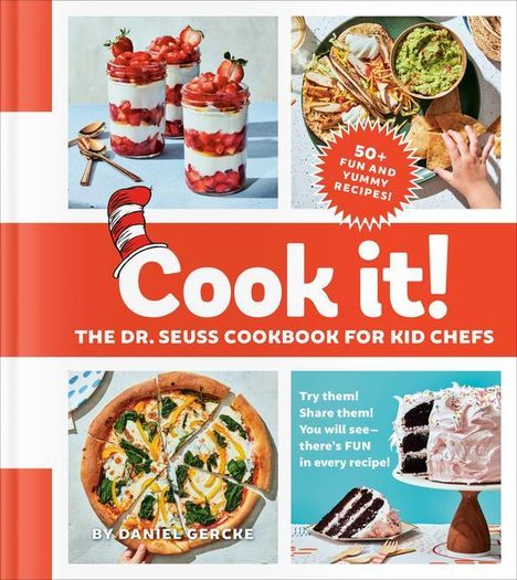Daniel Gercke: Cook It! the Dr. Seuss Cookbook for Kid Chefs, Buch