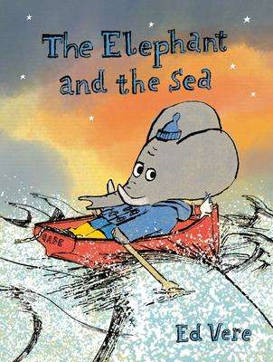 Ed Vere: The Elephant and the Sea, Buch