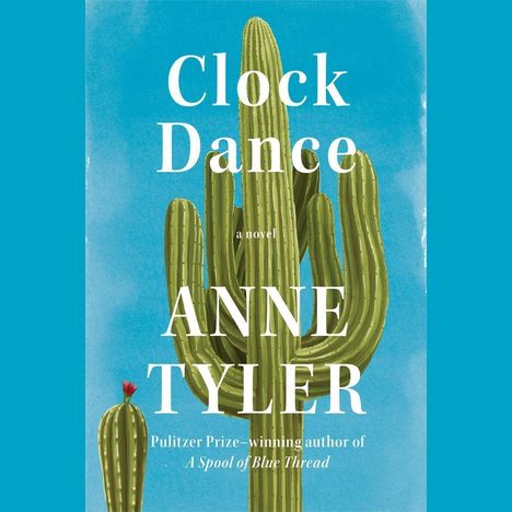 Anne Tyler: Clock Dance, CD