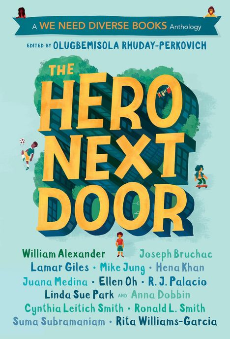 The Hero Next Door: A We Need Diverse Books Anthology, Buch