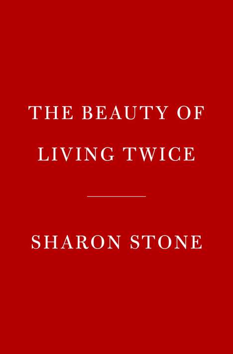 Sharon Stone: The Beauty of Living Twice, Buch
