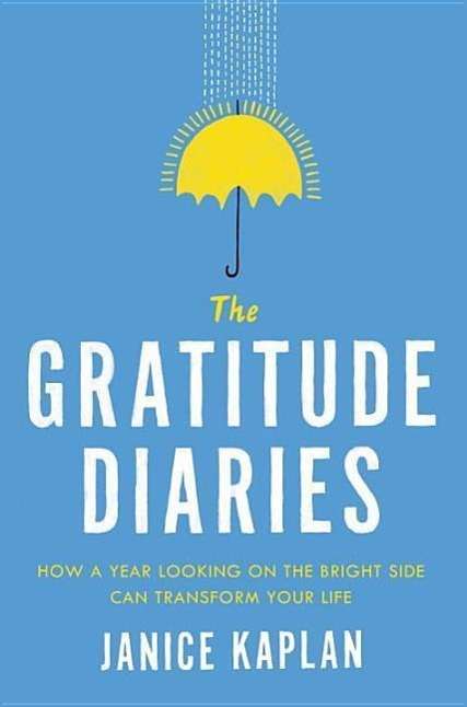 Janice Kaplan: Gratitude Diaries, Buch
