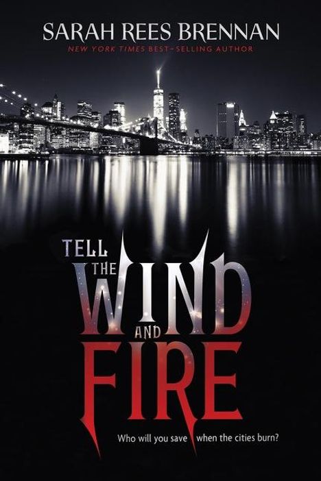Sarah Rees Brennan: Tell the Wind and Fire, Buch