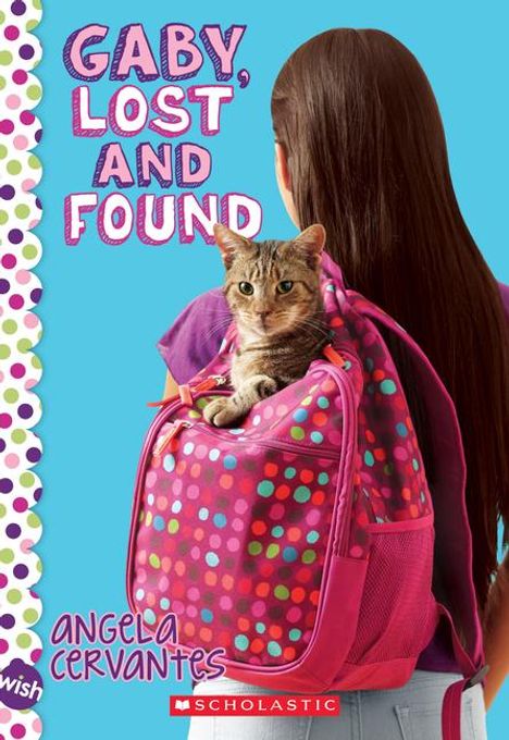 Angela Cervantes: Gaby, Lost and Found: A Wish Novel, Buch