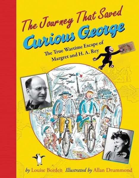 Louise Borden: The Journey That Saved Curious George, Buch