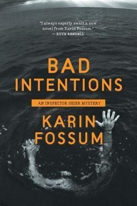 Karin Fossum: Bad Intentions, 7, Buch