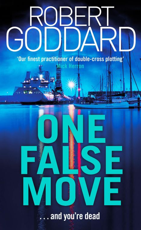 Robert Goddard: One False Move, Buch