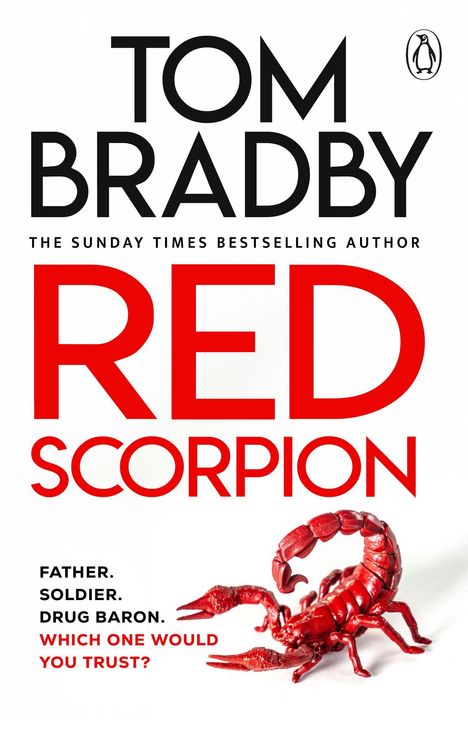 "Tom Bradby", "Red Scorpion", "Father. Soldier. Drug Baron. Which one would you trust?" Abbildung eines roten Skorpions.