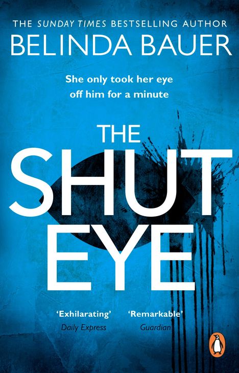 Belinda Bauer: The Shut Eye, Buch