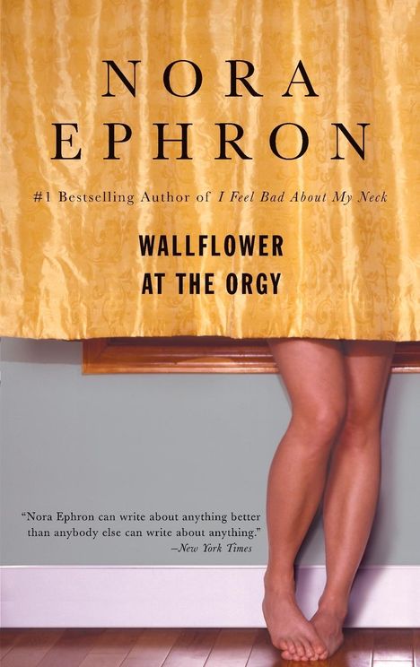 Nora Ephron: Wallflower at the Orgy, Buch