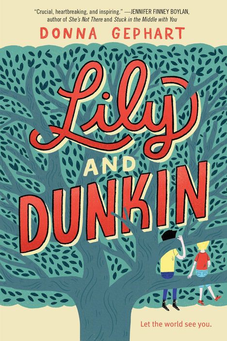 Donna Gephart: Lily and Dunkin, Buch