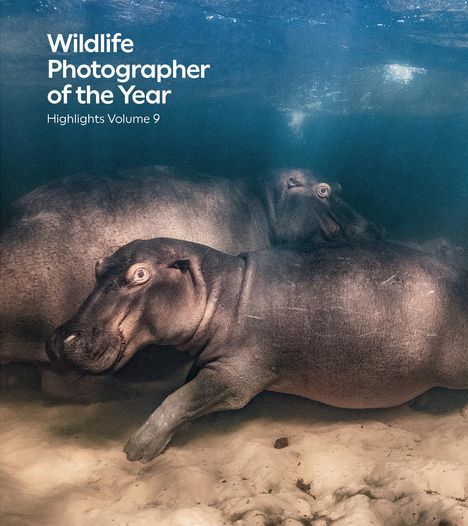 Wildlife Photographer of the Year: Highlights Volume 9, Buch