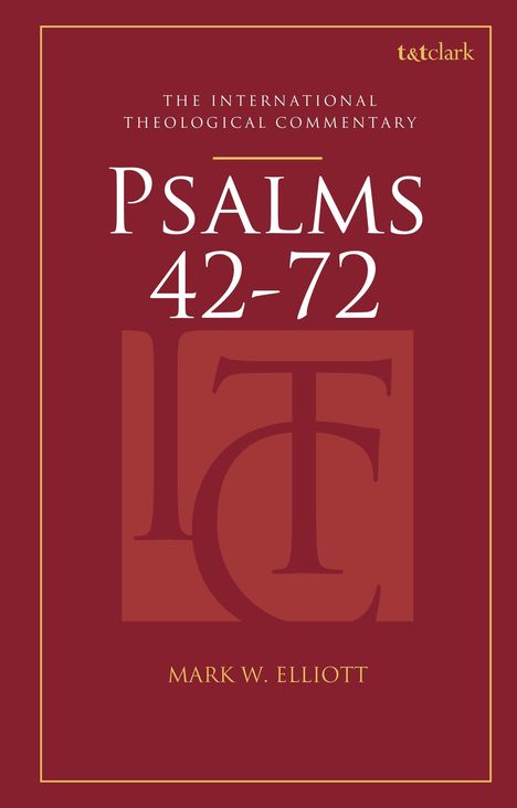 Mark W Elliott: Psalms 42-72 (Itc), Buch