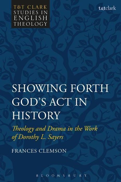 Frances Clemson: Clemson, F: Showing Forth God's ACT in History, Buch