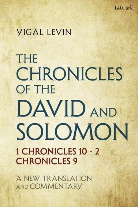 Yigal Levin: The Chronicles of David and Solomon, Buch