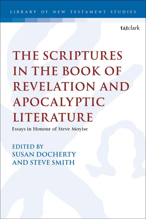 The Scriptures in the Book of Revelation and Apocalyptic Literature, Buch