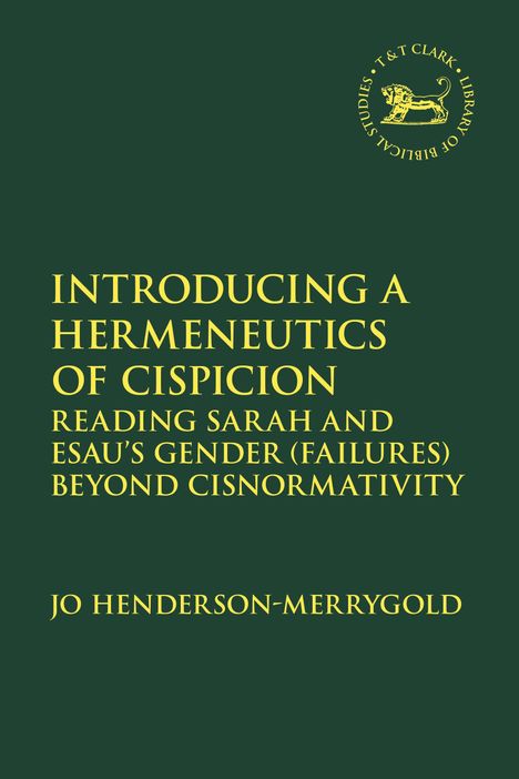 Jo Henderson-Merrygold: Introducing a Hermeneutics of Cispicion, Buch