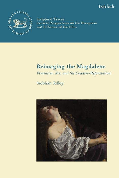 Siobhán Jolley: Reimaging the Magdalene, Buch