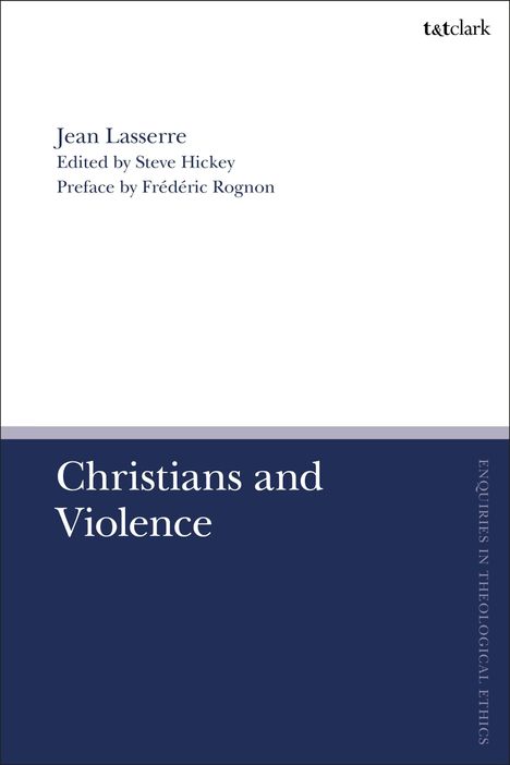 Jean Lasserre: Christians and Violence, Buch