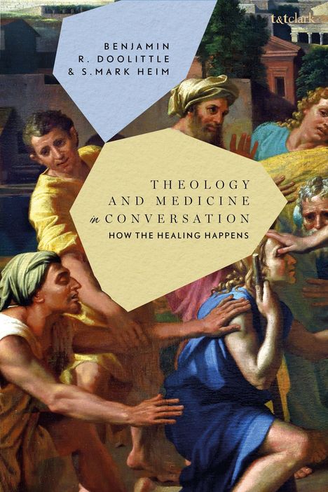 S Mark Heim: Theology and Medicine in Conversation, Buch