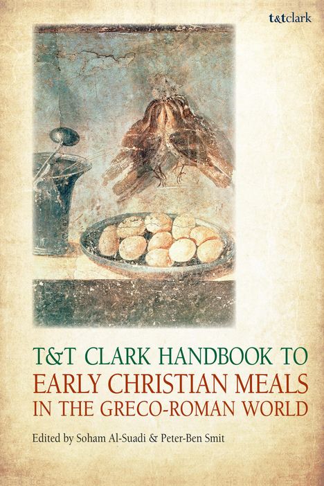 T&t Clark Handbook to Early Christian Meals in the Greco-Roman World, Buch