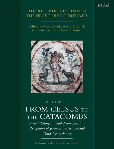 The Reception of Jesus in the First Three Centuries: Volume 3, Buch